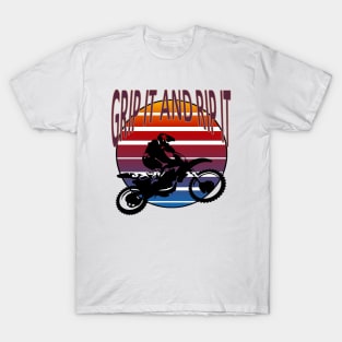 Grip It And Rip It Dirt Bike Retro Biker MX T-Shirt